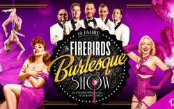 10 Jahre The Firebirds Burlesque Show
